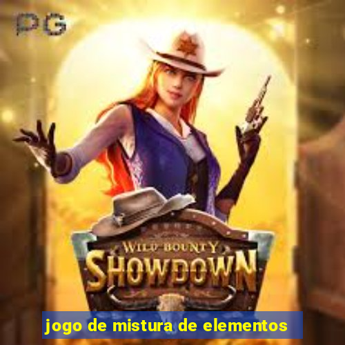 jogo de mistura de elementos